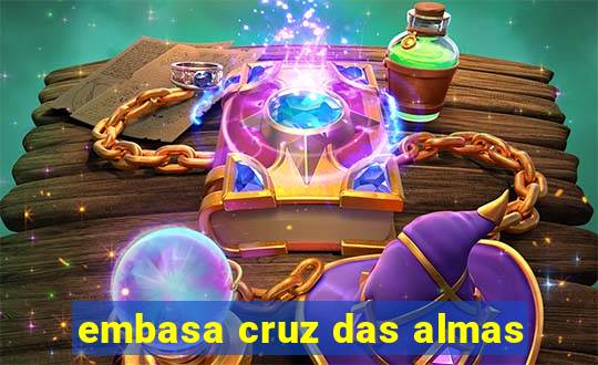 embasa cruz das almas